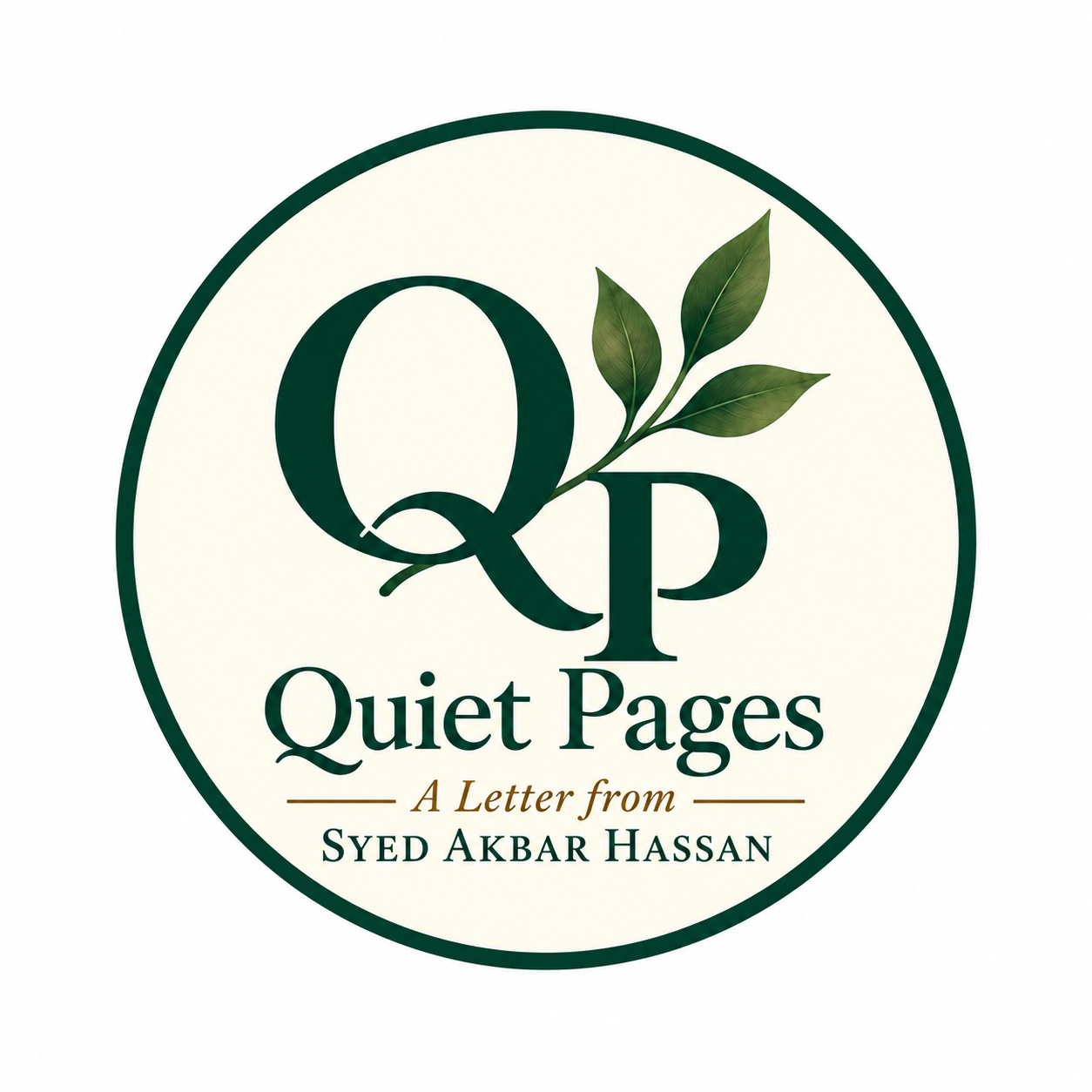Quiet Pages — A Letter from Syed Akbar Hassan